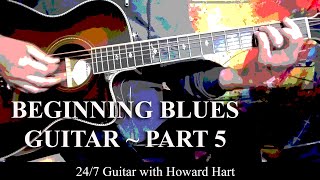 BEGINNING BLUES GUITAR - PART 5