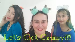 Let's Get CRAZY!!/ Choreo: Penny Tan, Adeline Cheng & Shirley Bang / UmpuKakah LD/ D'Badengkoy Class