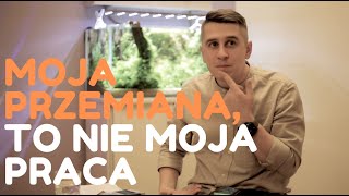 MOJA PRZEMIANA TO NIE MOJA PRACA | Roman Horodycki | Spotkanie wspołeczności