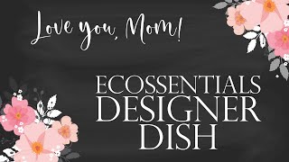 Love You Mom | ECOssentials Designer Dish