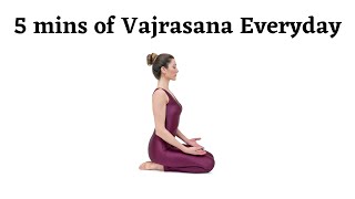 What happens to your body if you sit in Vajrasana for 5 mins Everyday !!