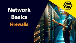 Introduction to Networking Part 18 | Network Basics for Beginners -  Firewalls