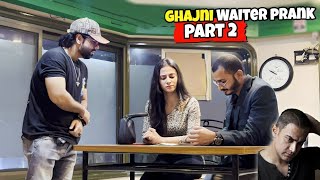 Ghajini Waiter Prank ( part 2 ) | Prank In Pakistan | Humanitarians Mini