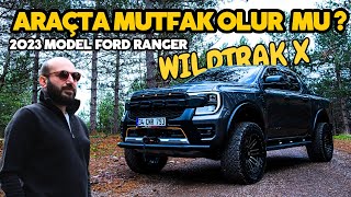 Ford Ranger Wildtrak X Dönüşümü Yaptık! Araçta Mutfak Olur Mu?