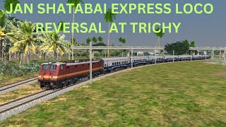 JAN S﻿HATABAI EXPRESS LOCO REVERSAL AT TRICHY