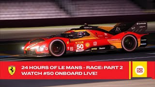 Ferrari Hypercar | Onboard the #50 LIVE Race Action at 24 Hours of Le Mans 2023 | FIA WEC