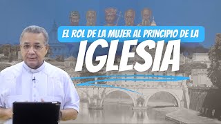 Padres de La Iglesia - El Rol de la Mujer al Principio de la Iglesia