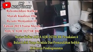 Pemakaian 4 Bulan Kulkas AQUA AQR-D275R-BK Tanpa Masalah Dan Kendala Sedikitpun