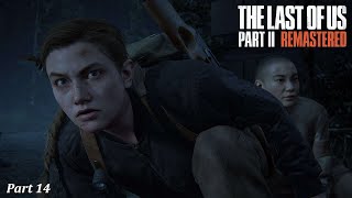 THE LAST OF US 2 Full Gameplay Walkthrough / No Commentary (Part 14)