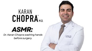 ASMR Plastic Surgeon Dr. Karan Chopra Surgical Scrub Hand Wash