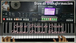 " Solo el Poder de Cristo " * Maximo Paitan * TUTORIAL (Alabanza) 🇵🇪