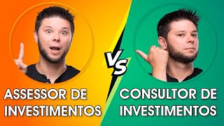 Consultor ou Assessor de Investimentos? Entenda as PRINCIPAIS DIFERENÇAS e qual escolher! 🤔🤑