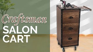 Craftsman Salon Cart | Keller International