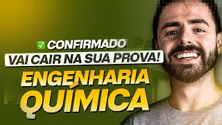 CONCURSO PETROBRAS: Questões que sempre caem para ENGENHARIA QUÍMICA