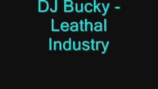 DJ Bucky - Leathal Industry