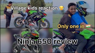 Village kids reaction 😱😱 / Kawasaki ninja 650 ownership review ✌️#ninjalover #reaction