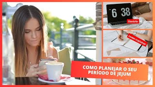 Como fazer jejum registrando no planner