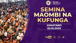 Semina Maombi na Kufunga, Jumatano 02.10.2024