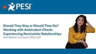 Working with Ambivalent Clients Experiencing Narcissistic Relationships