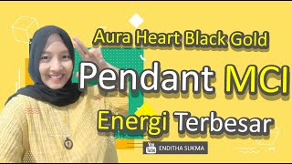 0857 8242 3001 | PENDANT AURA HEART BLACK GOLD MCI DENGAN ENERGI TERBESAR | Enditha Sukma