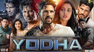 Yodha Full Movie | Sidharth Malhotra | Raashi Khanna | Disha Patani | Review & Facts