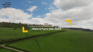 Réouverture du château de Châteauneuf