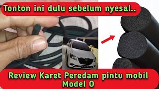 ‼️ REVIEW KARET PEREDAM MOBIL MODEL O ❗ BULAT