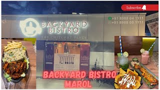 Backyard Bistro | Fun place in Marol | Best Sizzler in Marol | New Food Destination of Marol |