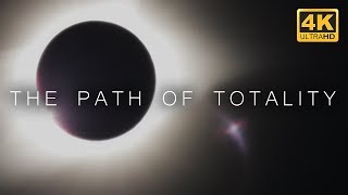 The Path of Totality - 4K Short Film | Solar Eclipse Hopkinsville Kentucky