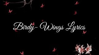 Birdy -Wings Lyrics