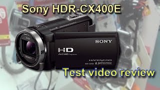 Sony HDR-CX400E camcorder test videos review