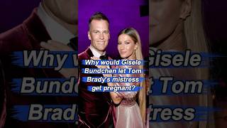 Gisele Bundchen could tolerate Tom Brady's mistress getting pregnant and was even willing