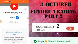 Cats Future Trading video code| Future Trading part 2 Explained | Cats Future trading video code |