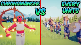 CHRONOMANCER vs EVERY UNITS!⚔️😱😱| TABS - Totally Accurate Battle Simulator