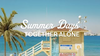 Together Alone - Summer Days [Offical Lyric Video]