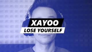 XAYOO - LOSE YOURSELF