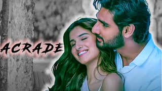 Acrade Ft. Tadap | Tara Sutaria & Ahan Shetty | Sad Editz | Rabi Clips | 🎧