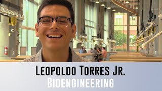 Leopoldo Torres, Jr. (Bioengineering) - Graduate Student Stories