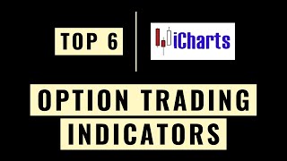 Option Trading Indicators : Top 6 Indicators For Option Trading in 2023 (On iCharts)