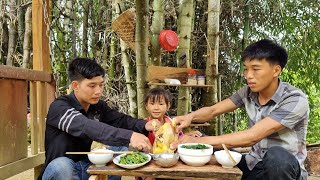 200 Days Tinh returned after hospital treatment, Harvest agricultural go market sell, Cooking