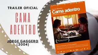 TRAILER - Cama adentro (2004 - Jorge Gaggero)