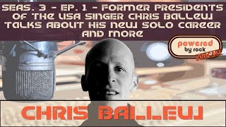 Season 3 - Ep. 1 - Former Presidents Of The USA Singer Chris Ballew Talks New Solo Career And More