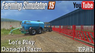 Let's Play Farming Simulator 2015 Donegal Farm EP#1