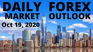 Top Forex News And Market Outlook Daily Oct 19, 2020