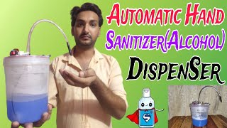 Automatic hand sanitizer machine homemade |automatic alcohol hand sanitizer dispenser | hindi