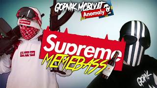 Gopnik feat. Anomaly - Supreme Memebass Gavno