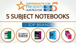 Best 5 Subject Notebook Reviews  – How to Choose the Best 5 Subject Notebook