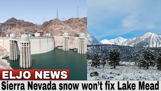 Sierra Nevada snow won’t fix Lake Mead