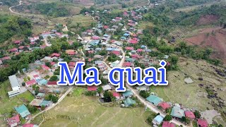 Ma Quai/ Sìn Hồ/Lai Châu New video 2024/2/18