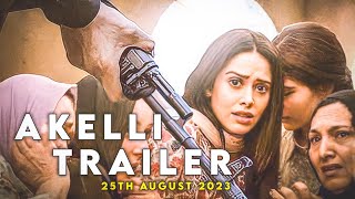 AKELLI TRAILER || पंजाब की एक लड़की की कहानी